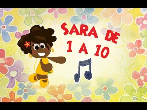 Sara de 1 a 10 - APRENDA OS NÚMEROS com este clipe musical infantil | Turminha do Caramelo