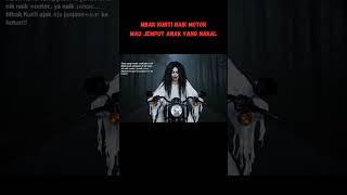Download lagu Mbak kunti naik motor mau jemput anak nakal #kuntilanak #hantu #shorts mp3