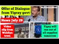 News July 29 Tigray Dialogue Humanitarian Aid Woldiya Town