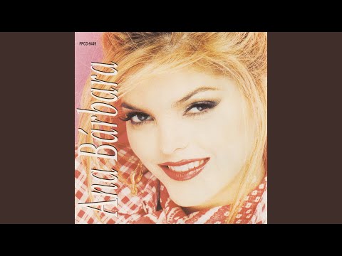 Ay Amor - Ana Barbara