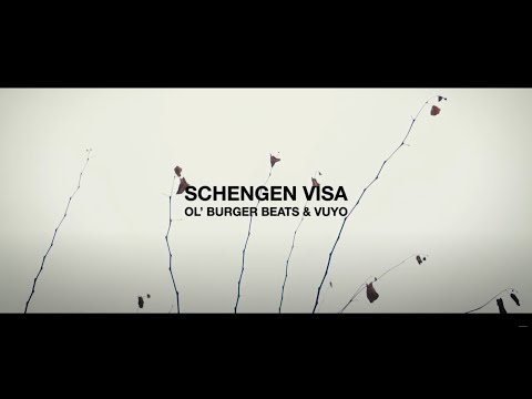 Ol' Burger Beats & Vuyo - Schengen Visa [Official Music Video]
