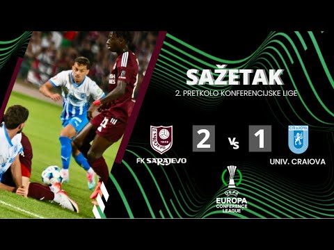 UEFA Conference League: 2nd Qualifying Round / FK Sarajevo 2:1 CS Universitatea Craiova (2025/2026)