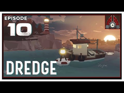 CohhCarnage Plays DREDGE (Key Provided By Team17) - Episode 10