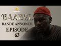 Série - Baabel - Saison 1 - Episode 63 - Bande annonce