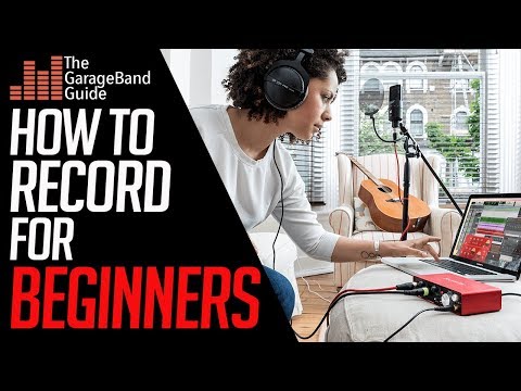 GarageBand Tutorial for Beginners: How to Record