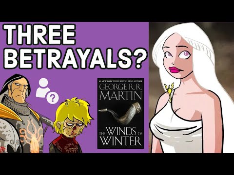 Winds of Winter Theory: Dany's Three Treasons