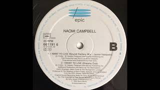 Naomi Campbell - I Want To Live (Dreamy Dub) (1995)