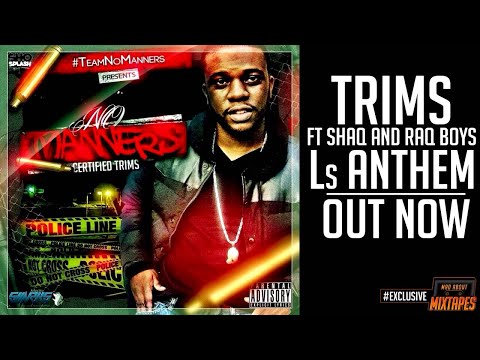 Trims Ft Shaqavelly, Raq Boys - L's Anthem #MadExclusive