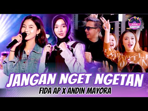 Fida AP X Andin Mayora - Jangan Nget Ngetan (Official Music Video)