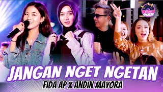 Download lagu Fida AP X Andin Mayora - Jangan Nget Ngetan mp3