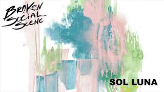 Broken Social Scene - Sol Luna (Official Audio)