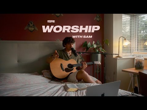 WORSHIP WITH SAM | 05/09/2025 | I LOVE YOUR PRESENCE!