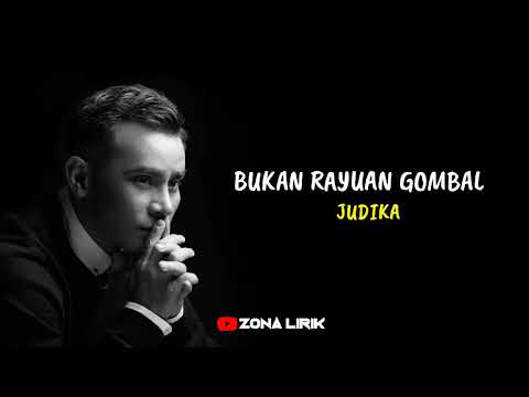 LIRIK LAGU BUKAN RAYUAN GOMBAL - JUDIKA