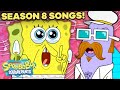 EVERY Song From Season 8 of SpongeBob Squarepants! 🎤