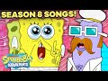 EVERY Song From Season 8 Of SpongeBob Squarepants