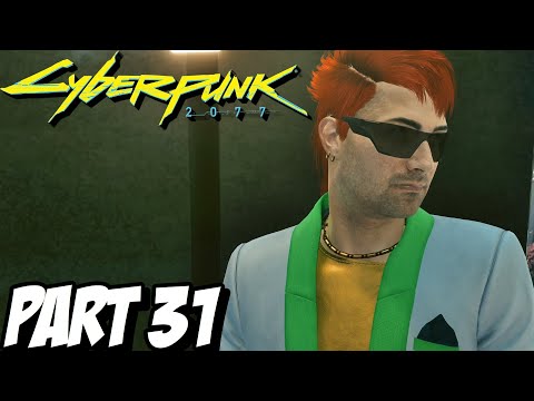 CYBERPUNK 2077 Walkthrough Gameplay Part 31 (PC)