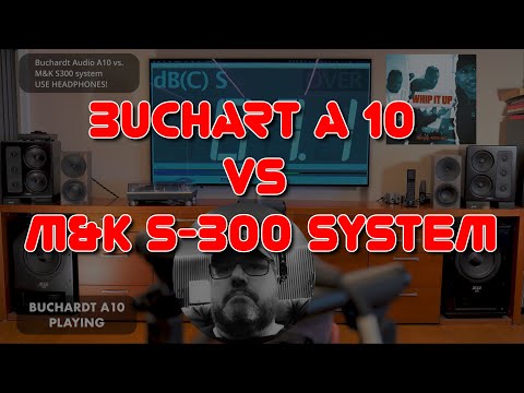 Buchardt A10 vs M&K S300 system - EXTENDED, read description!