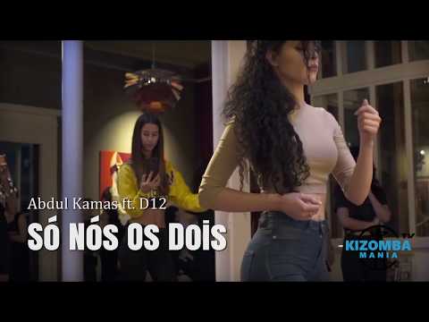 Abdul Kamas ft. D12 - Só Nós Os Dois | Kizomba Music Video | Lady Styling Mix