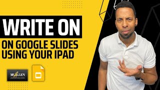 Write On Google Slides with Your Ipad