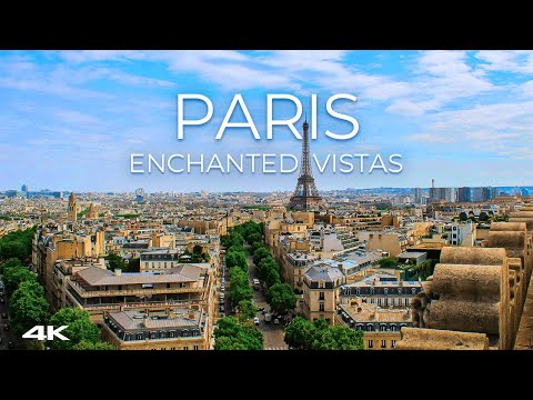🇫🇷 Paris In 4K ✨ | Mesmerizing Drone Flight 🚁 | Enchanted Vistas 🏰