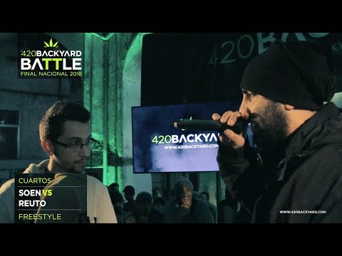SOEN vs REUTO. 4os NACIONAL. 420 Backyard Battle 2018