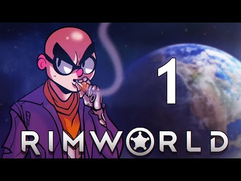 Northernlion Plays - RimWorld (Alpha 17) - Episode 1