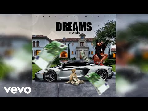 Monaire - Dreams (Official Audio)