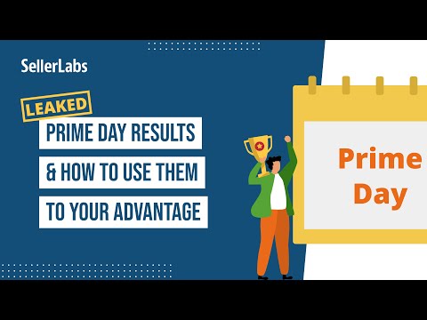 LEAKED: Prime Day Results (& How to Use Them to Your Advantage)