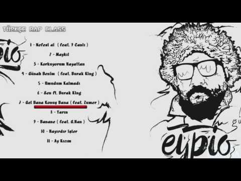 Eypio feat  Zumer - Gel Bana Konuş Bana [SÖZLERİYLE]