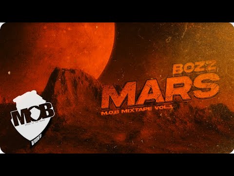BOZZ - Mars [MOB MIXTAPE VOL.1]