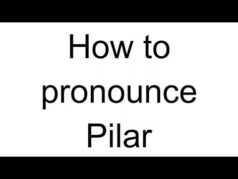 How to Pronounce Pilar (Spanish)
