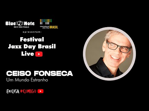 Blue Note apresenta: International Jazz Day Brasil Festival - Celso Fonseca