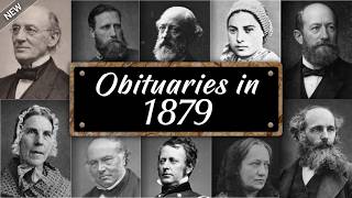 Obituary: Famous Faces WE LOST in 1879