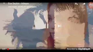 Download lagu Ece Seçkin - Adeyyo mp3 Download lagu Ece Seçkin - Adeyyo mp3