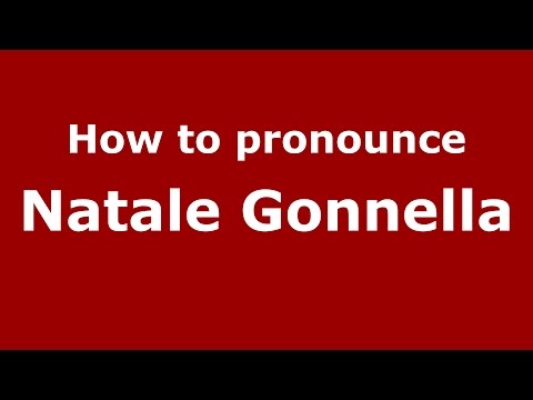 How to pronounce Natale Gonnella (Italian/Italy) - PronounceNames.com