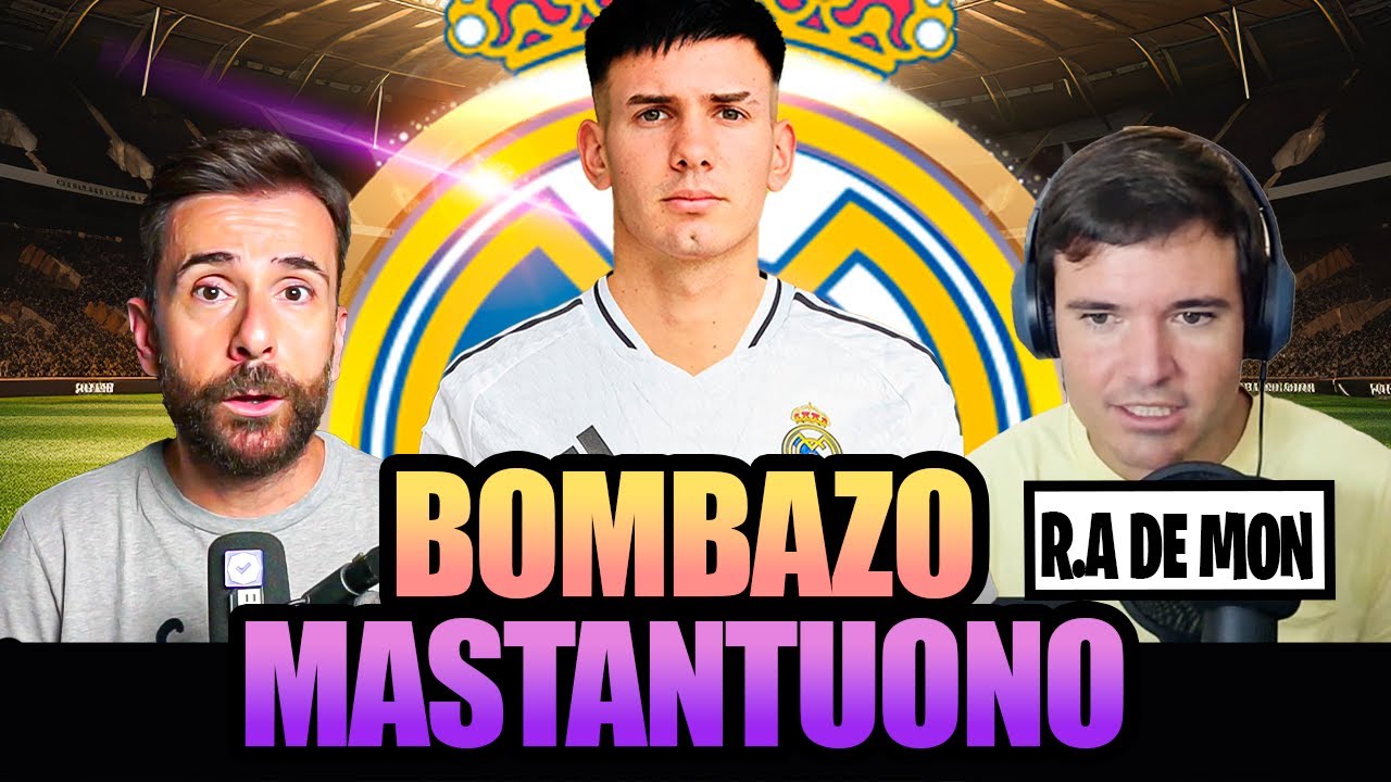"EL MADRID ESTÁ EN ARGENTINA PARA FICHAR A MASTANTUONO", "LO QUIEREN PARA EL MUNDIAL DE CLUBES"