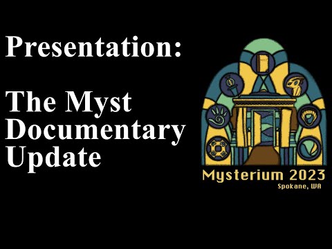 Mysterium 2023  - The Myst Documentary