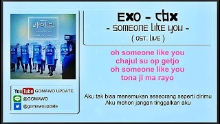 Easy Lyric EXO 'CBX' - Someone Like You (OST. Live) by GOMAWO [Indo Sub]