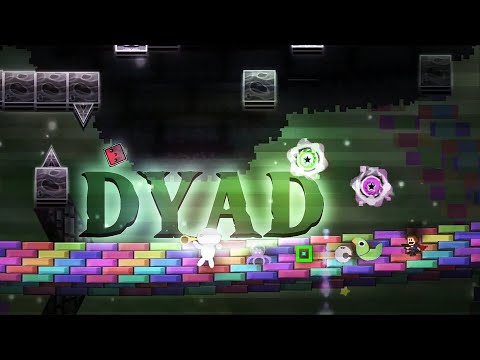 "Dyad" (Extreme Demon) by awesomeme360 | Geometry Dash 2.2