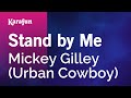 Stand by Me - Mickey Gilley | Karaoke Version | KaraFun