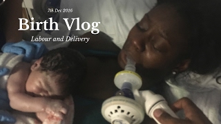 Birth Vlog | Labour and Delivery