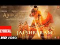 Jai Shri Ram (Lyrical) Adipurush | Prabhas | Ajay-Atul, Manoj Muntashir Shukla | Om Raut | Bhushan K