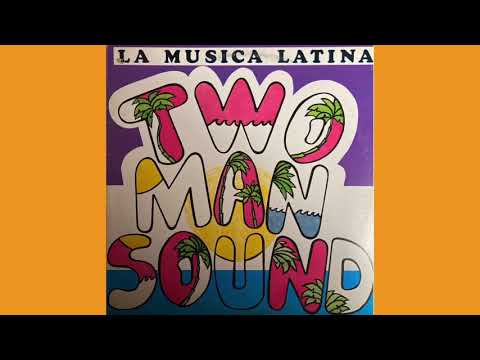 Two Man Sound - La Musica Latina