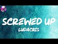 Ludacris - Screwed Up (Lyric Video) | Myspace