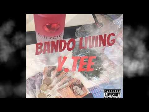 Y.Tee - Bando Living (Official Audio)