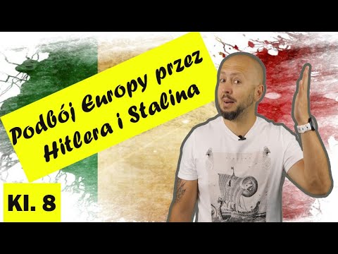 Klasa 8- Podbój Europy przez Hitlera i Stalina. Dwóch sojuszników, którzy staną się wrogami.