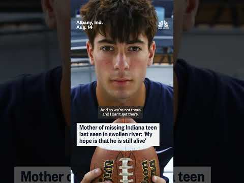Mother of missing Indiana teen last seen in swollen River: ‘My hope is that he is still alive’
