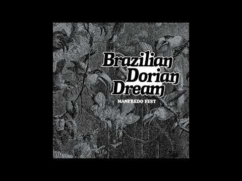 Manfredo Fest - Brazilian Dorian Dream