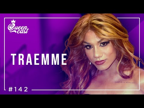 Traemme | QueenCast #142
