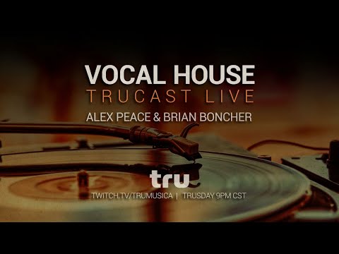 TRUcast 123 - Vocal House